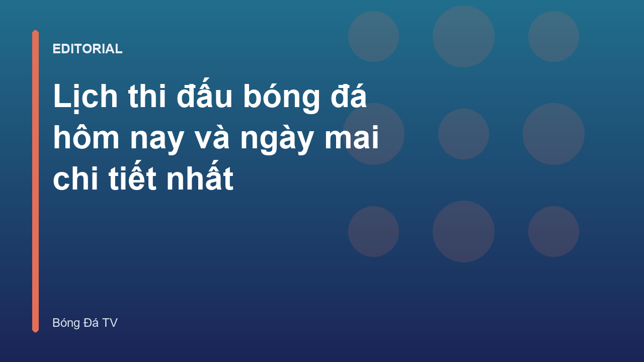 Lịch thi đấu bóng đá hôm nay